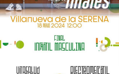 Este Sábado Final Infantil Masculina Oro en Villanueva de la Serena